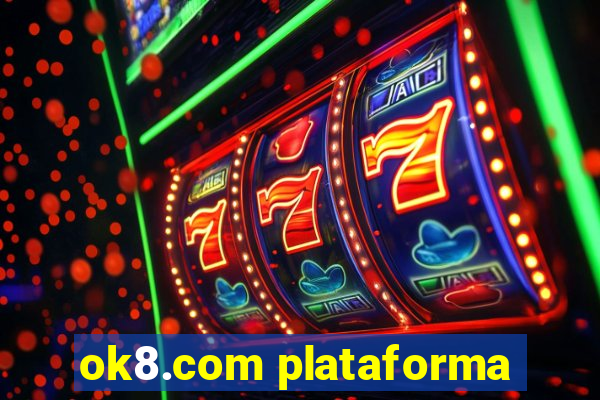 ok8.com plataforma